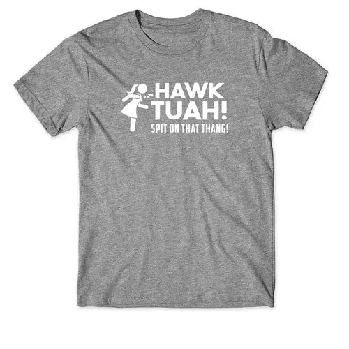 Hawk Tuah T-Shirt ghalas Other